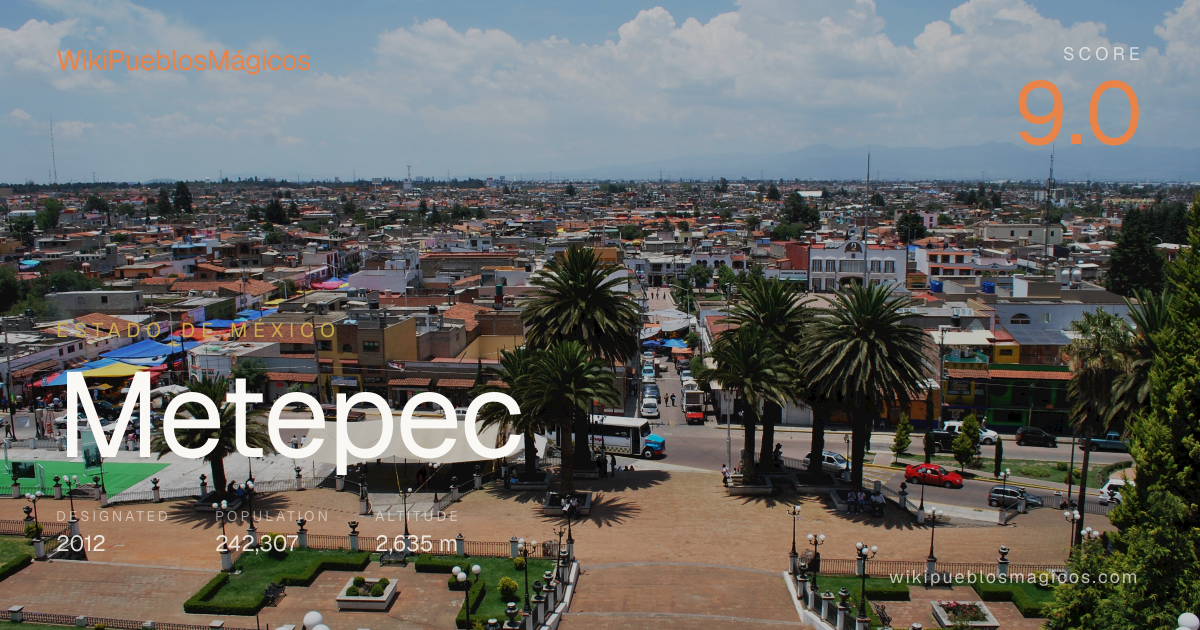Metepec, Estado de México — WikiPueblosMágicos